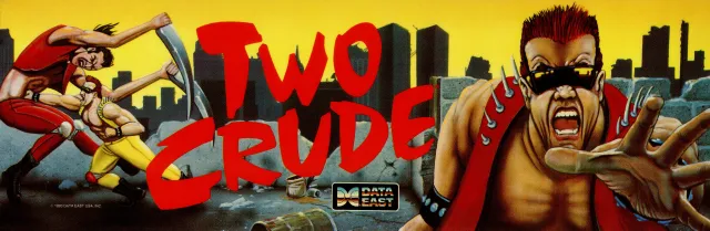 Bandeau de la borne Two Crude (Data East)